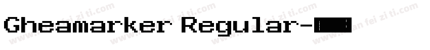 Gheamarker Regular字体转换